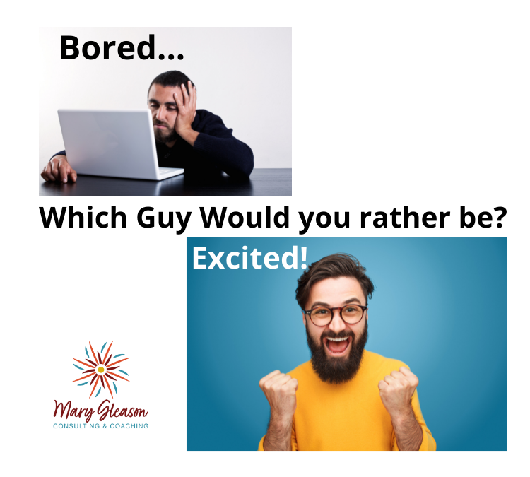 Hate what you do? Bored with your job?
