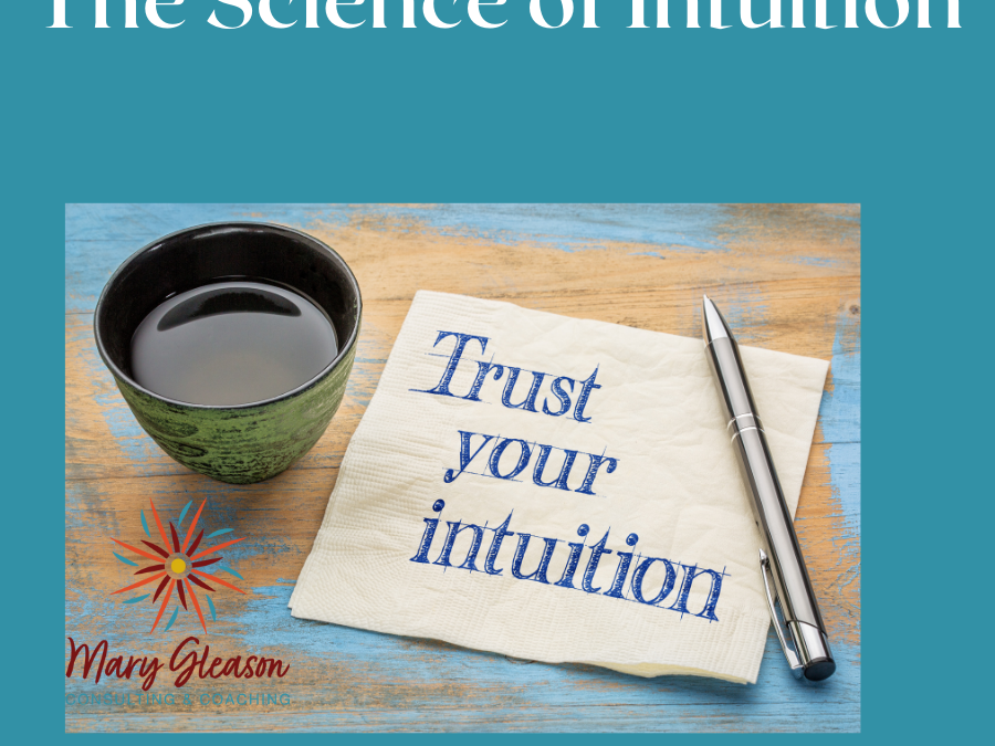 The Science Behind Intuition And How You Can Use It To Get Ahead At Work