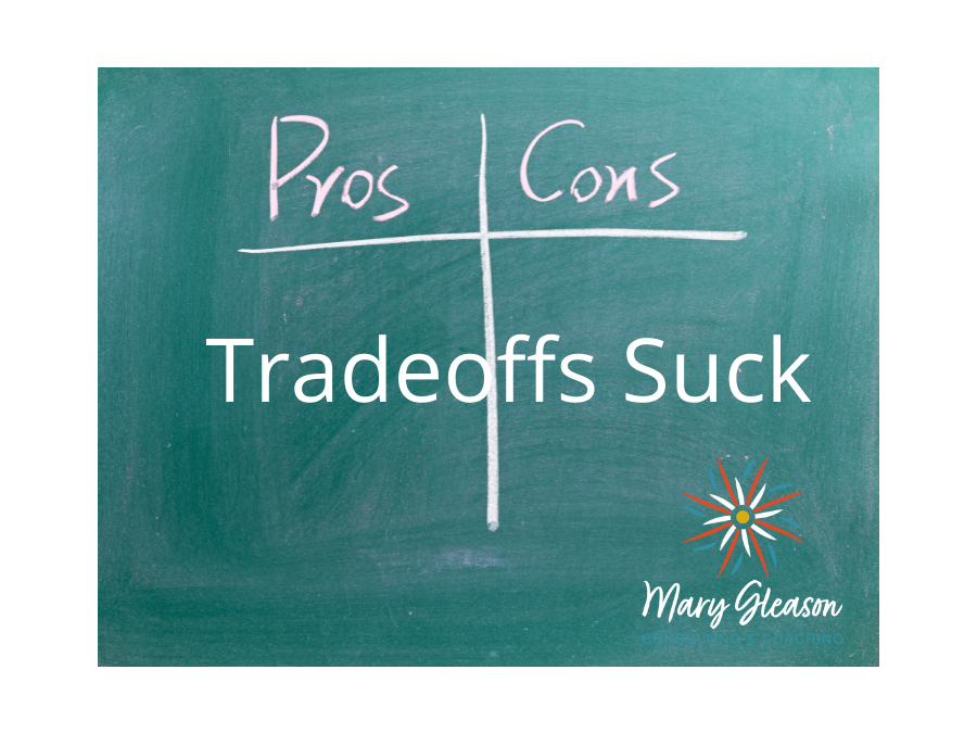 Tradeoffs suck