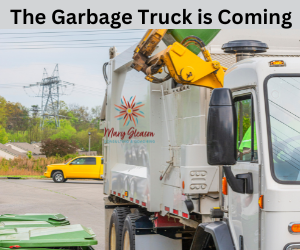 The Garbage Truck is Coming