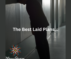 The Best Laid Plans…