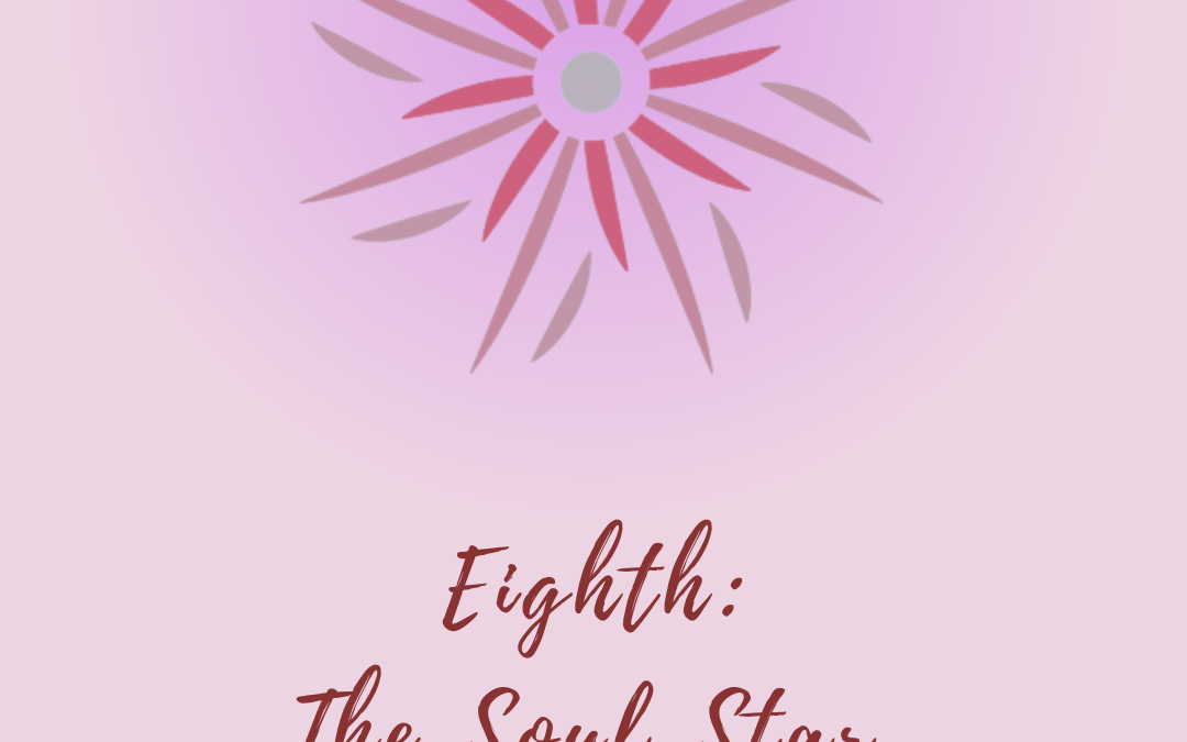 Beyond the Seven Main Chakras: Soul Star